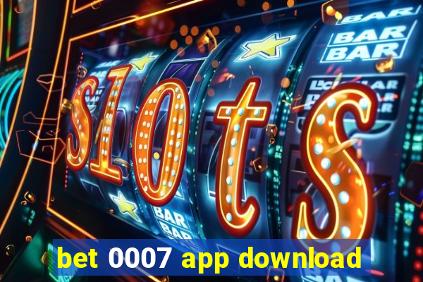 bet 0007 app download